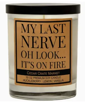 My Last Nerve Candle